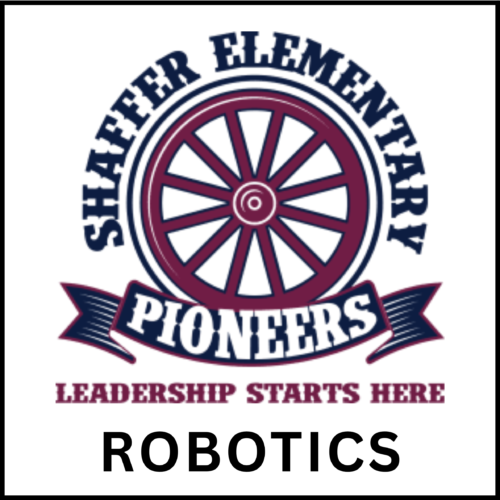 Shaffer Robotics Club (2026-27) K-5: Mondays 2:35-3:35PM; Sep 14-May 24